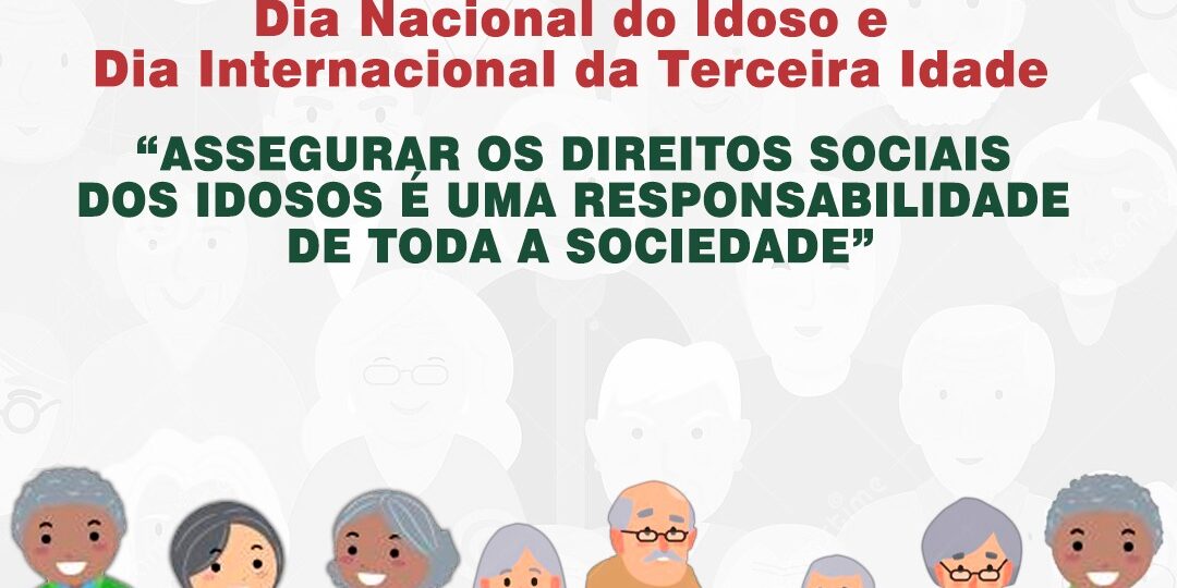 Cress Se Reforca O Dia Nacional Do Idoso E Dia Internacional Da Terceira Idade Cress Conselho Regional De Servico Social De Sergipe